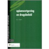 Opiumwetgeving en drugsbeleid by Trudi Blom