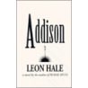 Addison by Leon Hale