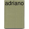 Adriano door Anthony Birley