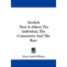 Alcohol by Henry Smith Williams