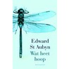 Wat heet hoop by Edward St Aubyn