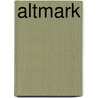Altmark by Klaus-Dieter Felsmann