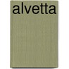 Alvetta by John T. Moore