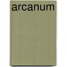 Arcanum door Chris Kuzneski