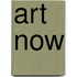 Art Now