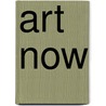 Art Now door Donald Williams