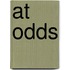 At Odds