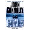Bad Men door John Connolly