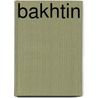 Bakhtin door Onbekend