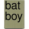 Bat Boy door Keythe Farley