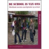 De school is van ons door Ad van den Broek