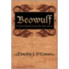 Beowulf door Timothy J. O'Connor