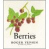 Berries by Roger Yepsen