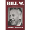 Bill W. door Robert Thomsen