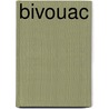 Bivouac door Kwame Dawes