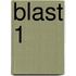 Blast 1