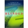 Blinded door Travis Trasher