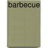 Barbecue door Richard Caroll