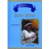 Bow Wow door John Bankston