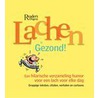 Lachen is gezond door The Reader'S. Digest b.v.