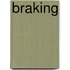 Braking