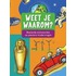 Weet je waarom?