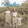 Brother by Kendra Dew