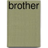 Brother door Scardthomas