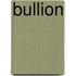 Bullion