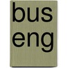 Bus Eng by Scott H.A. Clark