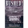 Bushed! by Clemens Walter