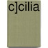 C]cilia