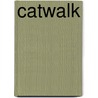 Catwalk door Melody Carlson