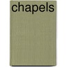 Chapels by Unknown