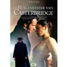 De burgemeester van Casterbridge by T. Hardy