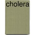 Cholera