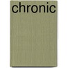 Chronic by Peder Valentine