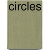 Circles door Sarah L. Schuette