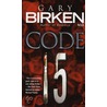 Code 15 by Gary Birken