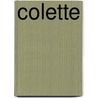 Colette by Andr? Theuriet