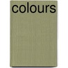 Colours by Felicity Brooks