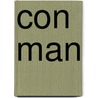 Con Man door S. Hale Humphrey PhD