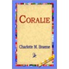 Coralie by Charlotte M. Brame