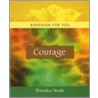 Courage door Daisaku Ikeda