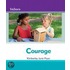 Courage