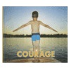 Courage door Cynthia A. Klingel