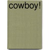 Cowboy! door Magic Meg Clibbon