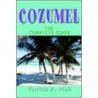 Cozumel door Patricia A. Holt