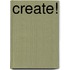 Create!
