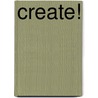 Create! door K. Bolling